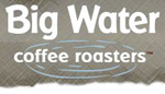 Big Water Coffee Roasters